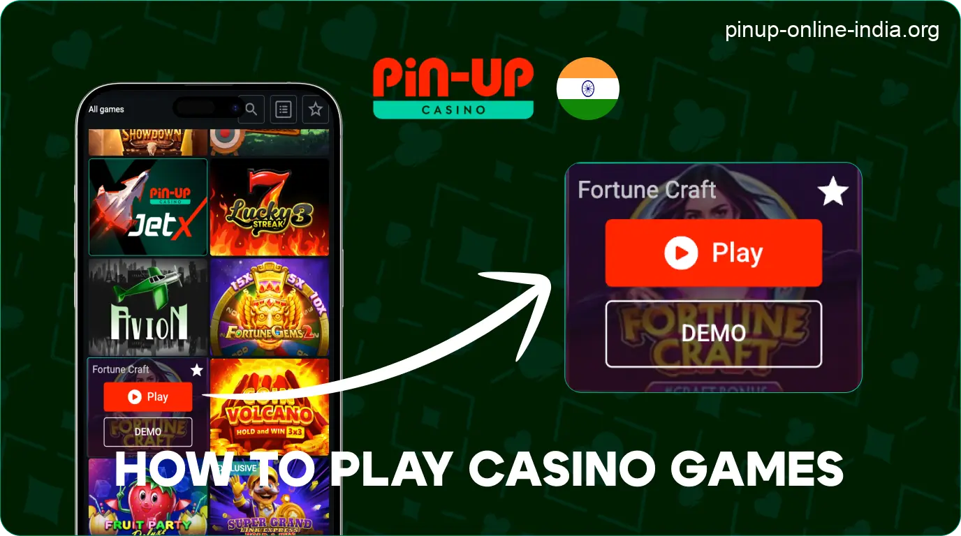 How to Play Casino Games on the Pin-Up India App